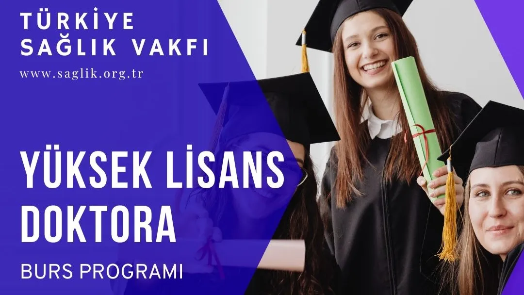 Türkiye Sağlık Vakfı Yüksek Lisans ve Doktora Destek Programı