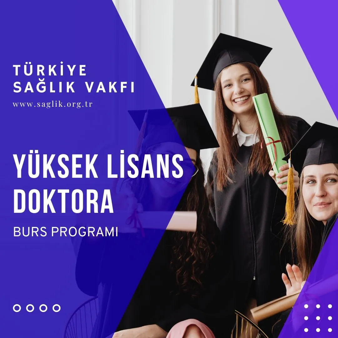 Türkiye Sağlık Vakfı Yüksek Lisans ve Doktora Destek Programı