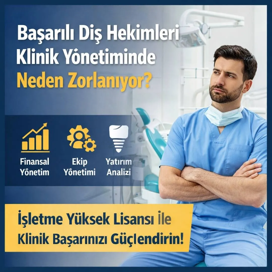 Diş Hekimi Olmak Yetiyor mu, Klinik Yönetmek Ayrı Bir Uzmanlık mı?